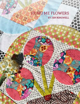 Bring Me Flowers by Jen Kingwell